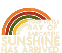 Your Little Ray Of Sarcastic Sunshine Has Arrived Women's T-Shirt