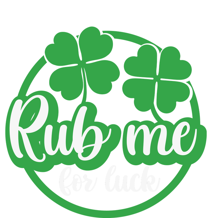 Funny St Patricks Day Rub Me For Luck T-Shirt