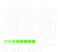 Sarcastic Comment Loading Please Wait Softstyle Adult Sport Polo