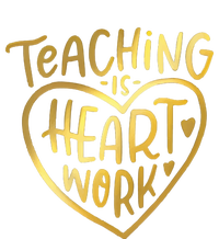 Teacher Valentine Teaching Is Heart Work T-Shirt