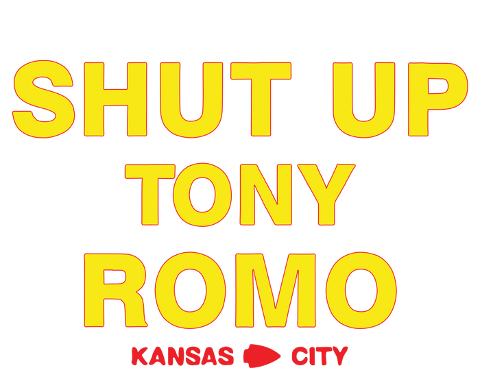 Shut Up Tony Romo Kansas City T-Shirt