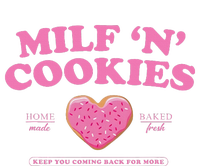 Milf ‘N’ Cookies Love Home Made Baked Fresh Keep You Coming T-Shirt