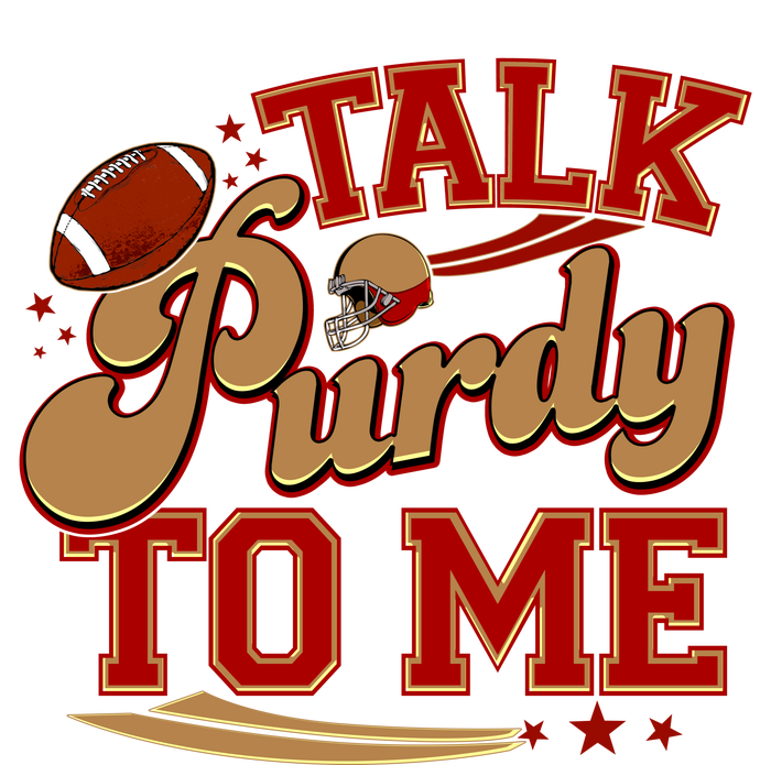 Talk Purdy To Me Football Purty Sports Fan T-Shirt