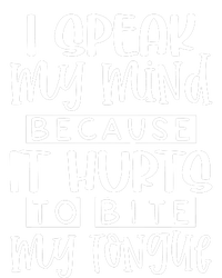 I Speak My Mind Because It Hurts To Bite My Tongue Long Sleeve Pajama Set