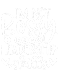 IM Not Bossy I Have Leadership Skills Cooling Performance Long Sleeve Crew