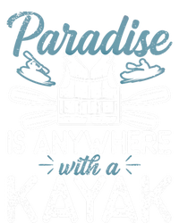 Paradise Is Anywhere With A Kayak Kayaking Gift Women's Fleece Hoodie