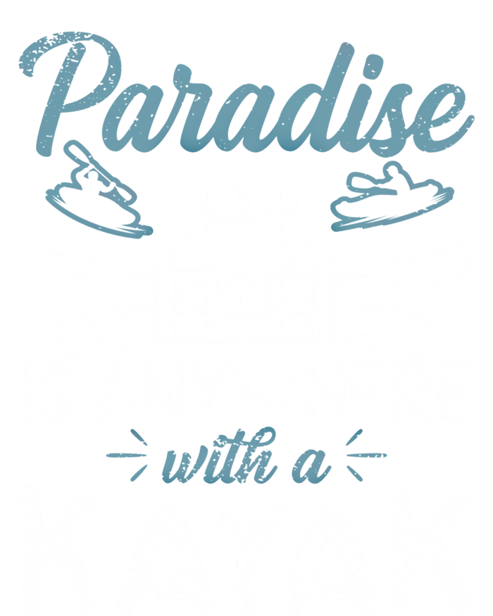 Paradise Is Anywhere With A Kayak Kayaking Gift Women's Fleece Hoodie