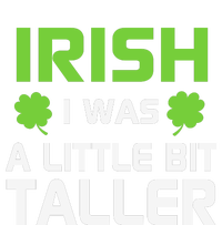 Irish I Was A Little Bit Taller Performance Sprint T-Shirt