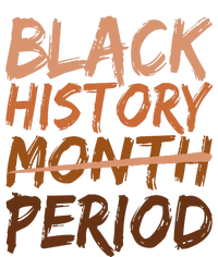 Black History Month Period African American Proud T-Shirt