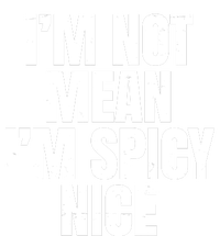 Im Not Mean Im Spicy Nice Funny Performance Long Sleeve Polo