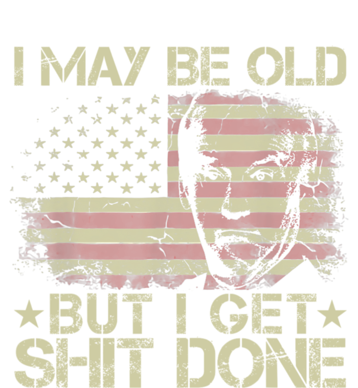 Funny Biden I May Be Old But I Get Shit Done Kids Sweatshirt