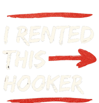 I Rented This Hooker Offensive Adult Humor Toddler Zip Fleece Hoodie