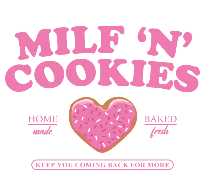 Milf N Cookies Love Home Made Baked Fresh Keep You Coming Ladies Essential Flowy Tank