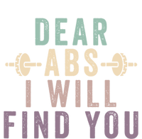 Dear Abs I Will Find You Funny Workout Cardio Women's Crop Top Tee