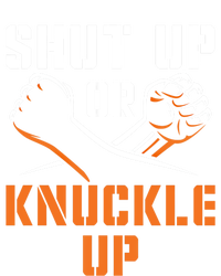 Shut Up Or Knuckle Up Bare Knuckle Boxing Bareknuckle Gift Tote Bag