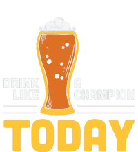 Drink Like A Champion Today Funny Saying Drinking St Patricks Day T-Shirt