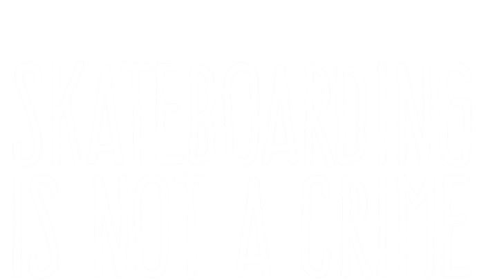 Skateboarding Is Not A Crime Skating Extreme Sport Cool Gift T-Shirt