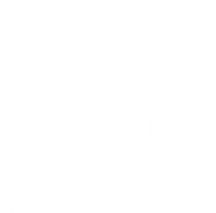 Skaters Having Fun Pro Skateboarding Life Gift For Teen Gift T-Shirt