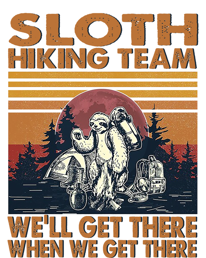 Sloth Hiking Team WeLl Get There When We Get There Long Sleeve Shirt