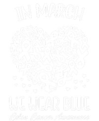 In March We Wear Blue Colon Cancer Awareness T-Shirt