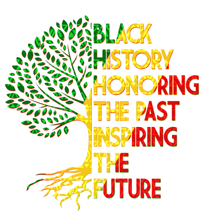 Black History Honoring The Past Inspiring The Future Tree T-Shirt