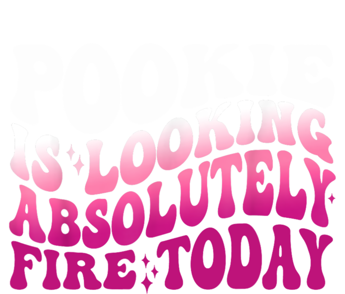 Pookie Is Looking Absolutely Fire Today Funny Groovy Pink Flat Bill Trucker Hat