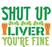 Shut Up Liver Youre Fine St Patricks Day Legacy Cool Fit Booney Bucket Hat