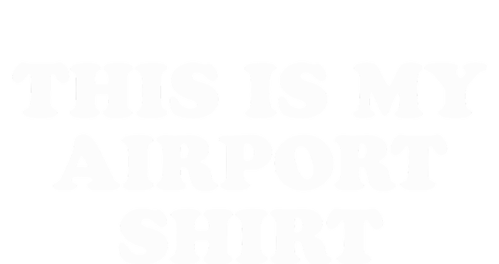 My Airport T-Shirt