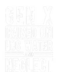 Gen X Raised On Hose Water And Neglect Funny Generation X 25L Jumbo Tote