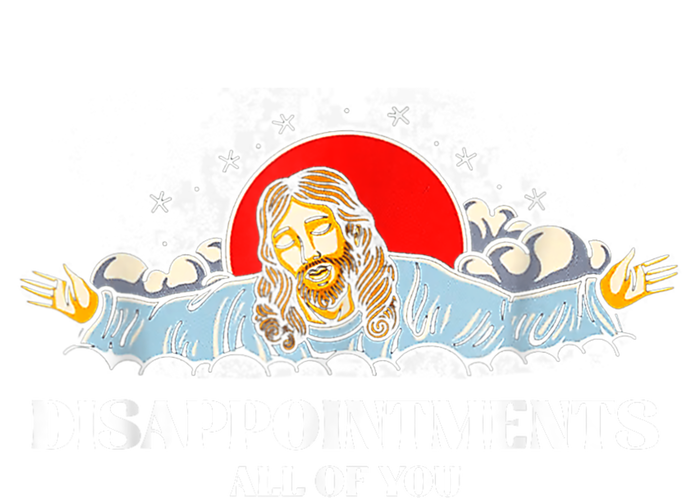 Jesus Disappointments All Of You Cooling Performance Crew T-Shirt