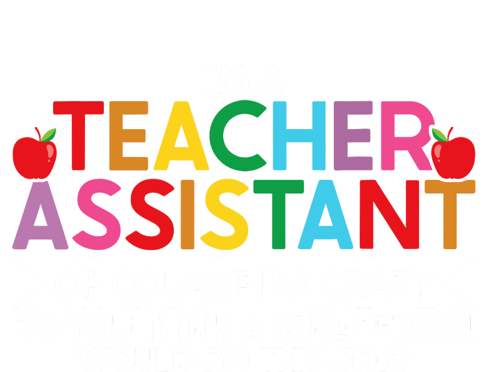 Teacher Assistant TeacherS Aide Paraprofessional Educator T-Shirt