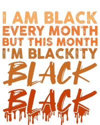 Blackity Black Every Month Black History BHM African T-Shirt