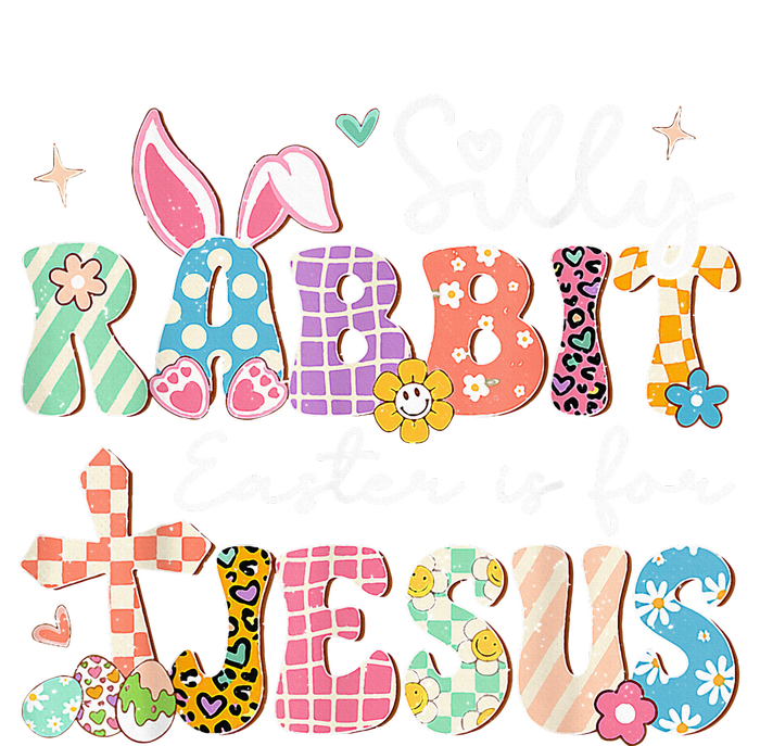 Silly Rabbit Easter Is For Jesus Cute Bunny Christian Faith T-Shirt