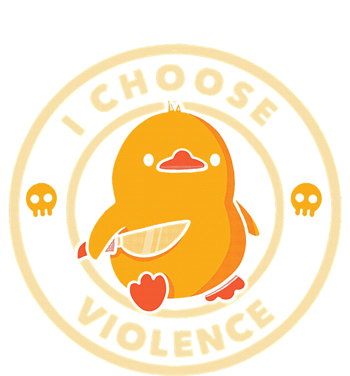 I CHOOSE VIOLENCE DUCK T-Shirt