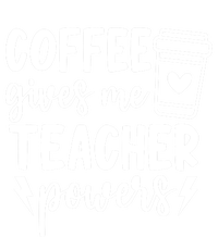 Funny Teaching Educator Coffee Gives Me Teacher Powers Gift Toddler T-Shirt