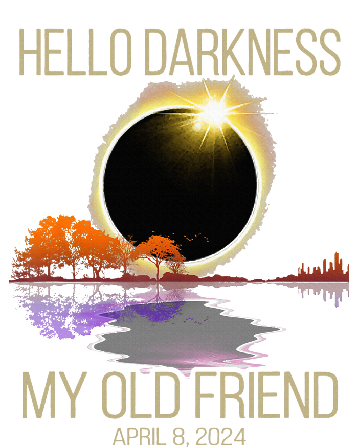 Hello Darkness My Old Friend Solar Eclipse April 08 2024 T-Shirt