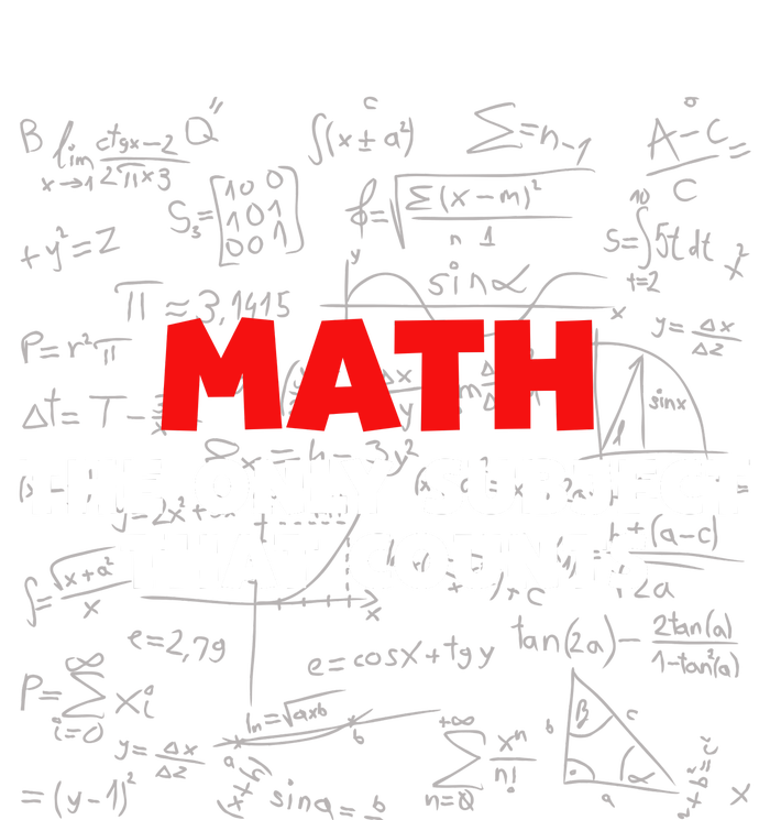 Funny Math The Only Subject That Counts T-Shirt