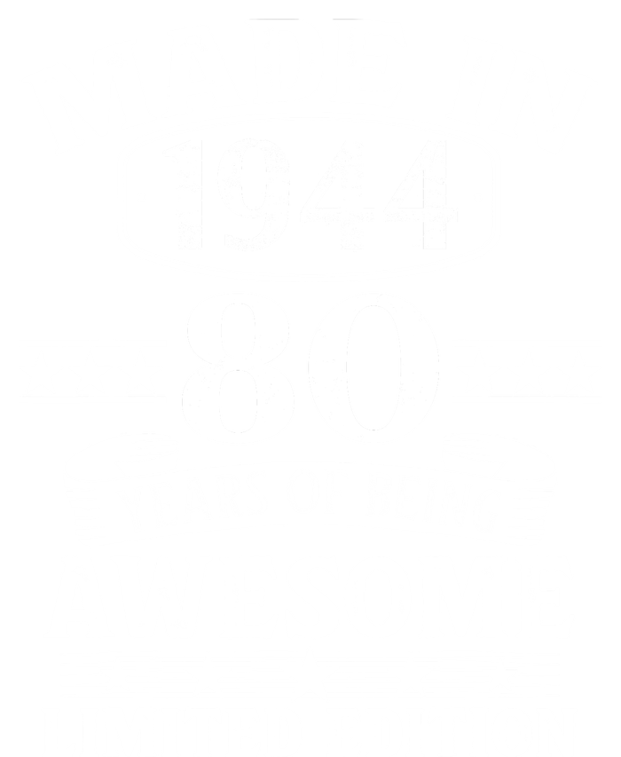 Made In 1944 80 Years Of Being Awesome Limited Edition 80th Birthday Tank Top