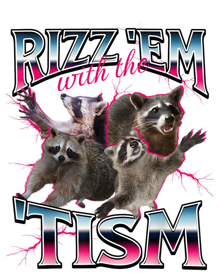 Autism Funny Rizz Em With The Tism Meme Autistic Racoon Long Sleeve Shirt