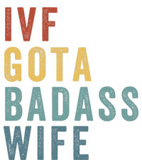 Ivf Got A Badass Wife Ivf Dad Transfer Day Infertility Ivf Daddy Full Zip Hoodie