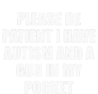 Please Be Patient I Have Autism And A Gun In My Pocket Joke Tie Dye Hoodie