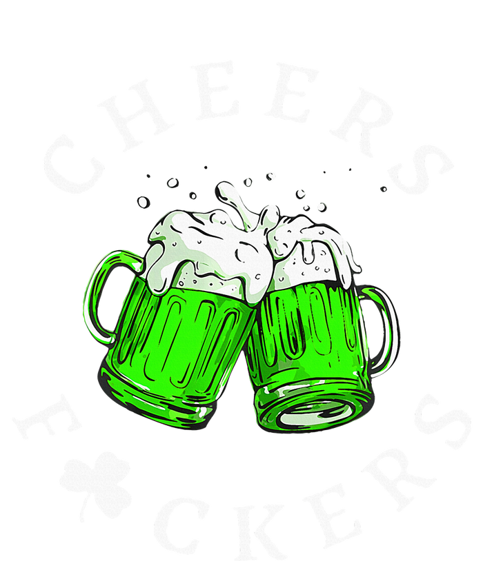 Cheers Fckers St Patricks Day Women Beer Drinking T-Shirt