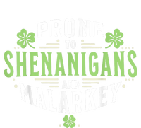 Prone To Shenanigans & Malarkey Fun Clovers St Patrick’S Day T-Shirt