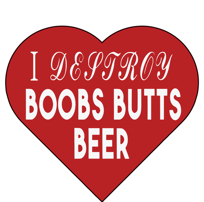 Oldschoolhats I Destroy Boobs Butts Beer T-Shirt