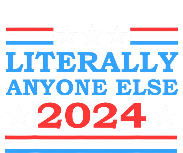 Literally Anyone Else 2024 President Usa Election Political Zip Tote Bag