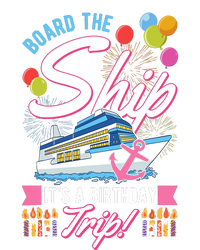 Board The Ship ItS A Birthday Trip Cruise Cruising Vacation Baby Bodysuit