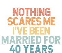 Nothing Scares Me I’Ve Been Married For 40 Years Cooling Performance Long Sleeve Crew