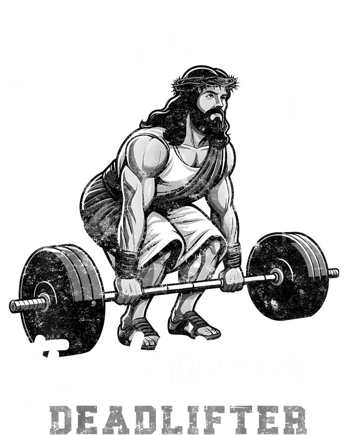 Jesus The Ultimate Deadlifter Funny Christian Workout Gym Tie-Dye T-Shirt