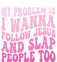 My Problem Is I Want To Follow Jesus And Slap People Too Legacy Cool Fit Booney Bucket Hat