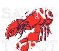 Say No To Pot Funny Lobster Seafood Lover Retro Lobster Insulated Varsity Jacket